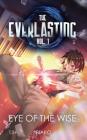 The Everlasting: Eye of the Wise: An Original English Light Novel By Biako Cover Image