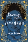 Saving Savannah By Tonya Bolden Cover Image