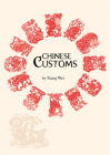 Chinese Customs By Wei Xiang Cover Image