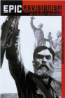 Epic Revisionism: Russian History and Literature as Stalinist Propaganda By Kevin M. F. Platt (Editor), David Brandenberger (Editor) Cover Image