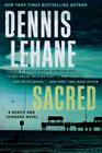 Sacred: A Kenzie and Gennaro Novel (Patrick Kenzie and Angela Gennaro Series #3) Cover Image