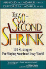 The 60-Second Shrink: 101 Strategies for Staying Sane in a Crazy World By Arnold Lazarus, Clifford Lazarus Cover Image