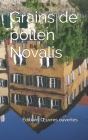 Grains de pollen By Laurent Margantin (Translator), Novalis Cover Image