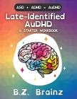 Late-Identified AuDHD: A Starter Workbook Cover Image