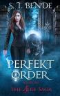 Perfekt Order By S. T. Bende Cover Image
