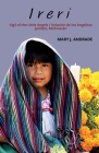 Ireri: Vigil of the Little Angels / Velación de los Angelitos By Mary J. Andrade, Julie Sopetrán (Contribution by), Veronica Meza (Prologue by) Cover Image