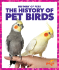 The History of Pet Birds Cover Image