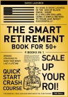 The Smart Retirement Book for 50+ [9 in 1]: Winning Strategies to Make Your Money Last a Lifetime Cover Image