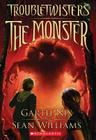 Troubletwisters Book 2: The Monster By Garth Nix, Sean Williams Cover Image