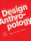 Design Anthropology: Object Cultures in Transition Cover Image