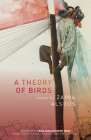 A Theory of Birds: Poems (Etel Adnan Poetry Series) Cover Image