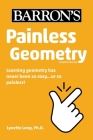 Painless Geometry (Barron's Painless) By Lynette Long, Ph.D. Cover Image
