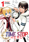 Time Stop Hero Vol. 1 By Yasunori Mitsunaga Cover Image