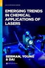 Emerging Trends in Chemical Applications of Lasers (ACS Symposium) By Michael R. Berman (Editor), Linda Young (Editor), Hai-Lung Dai (Editor) Cover Image