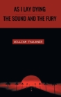 As I Lay Dying & The Sound & The Fury By Faulkner William Cover Image