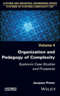 Organization and Pedagogy of Complexity: Systemic Case Studies and Prospects Cover Image