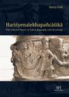 Harry Falk: Harisyenalekhapancasika: Fifty Selected Papers on Indian Epigraphy and Chronology Cover Image