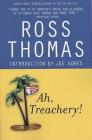 Ah, Treachery! By Ross Thomas, Joe Gores (Introduction by) Cover Image