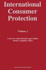 International Consumer Protection: Volume 2 Cover Image