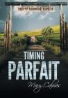 Timing parfait (Translation) (Dans Les Temps) By Mary Calmes, Anne Solo (Translated by) Cover Image