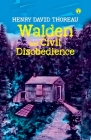 Walden and Civil Disobedience By Henry David Thoreau Cover Image