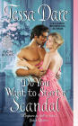Do You Want to Start a Scandal By Tessa Dare Cover Image