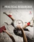 The Practical Researcher: A Student Guide to Conducting Psychological Research Cover Image