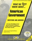 AMERICAN GOVERNMENT: Passbooks Study Guide (Test Your Knowledge Series (Q)) By National Learning Corporation Cover Image