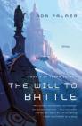 The Will to Battle: Book 3 of Terra Ignota Cover Image