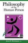 Philosophy of the Human Person By James B. Reichmann, S. J. Reichmann Cover Image