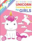 Unicorn Coloring Book for Girls: unicorn Coloring and Activity Book for Kids By Keslie Ramamurthy Cover Image