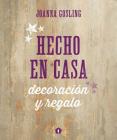 Hecho en casa By Joanna Gosling Cover Image