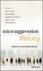 Microaggression Theory: Influence and Implications By Gina C. Torino (Editor), David P. Rivera (Editor), Christina M. Capodilupo (Editor) Cover Image