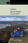 Curious about Nature: A Passion for Fieldwork (Ecology) By Tim Burt (Editor), Des Thompson (Editor) Cover Image