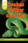 DK Readers L0: Snakes Slither and Hiss (DK Readers Pre-Level 1) By DK Cover Image