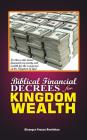 Biblical Financial Decrees for Kingdom Wealth By Olusegun Festus Remilekun Cover Image