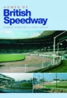 Homes of British Speedway By John Jarvis, Robert Bamford Cover Image