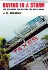 Havens in a Storm: The Struggle for Global Tax Regulation (Cornell Studies in Political Economy) Cover Image