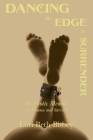 Dancing the Edge to Surrender: An Erotic Memoir of Trauma and Survival By Lori Beth Bisbey Cover Image