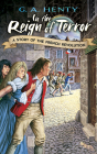 In the Reign of Terror: A Story of the French Revolution (Dover Children's Classics) Cover Image