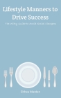 Lifestyle Manners to Drive Success By Elthea Marden Cover Image