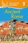 Kingfisher Readers L3: Ancient Rome Cover Image