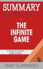 Summary & Analysis of The Infinite Game: A Guide to Simon Sinek's Book Cover Image
