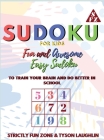 Sudoku for Kids: Fun and Awesome Easy Sudoku to Train Your Brain and Do Better In School Cover Image