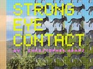 Strong Eye Contact By Christopher Adams (Illustrator) Cover Image