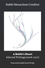 A Rabbi's Heart: Selected Writings 2006-2017 By David Wolpe (Foreword by), Menachem Creditor Cover Image