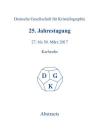 25th Annual Conference of the German Crystallographic Society, March 27-30, 2017, Karlsruhe, Germany By No Contributor (Other) Cover Image