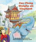Cao Chong Weighs an Elephant By Songju Ma Daemicke, Christina Wald (Illustrator) Cover Image