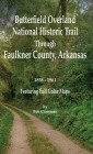 Butterfield Overland National Historic Trail Across Faulkner County, Arkansas Cover Image
