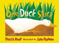 One Duck Stuck By Phyllis Root, Jane Chapman (Illustrator) Cover Image
